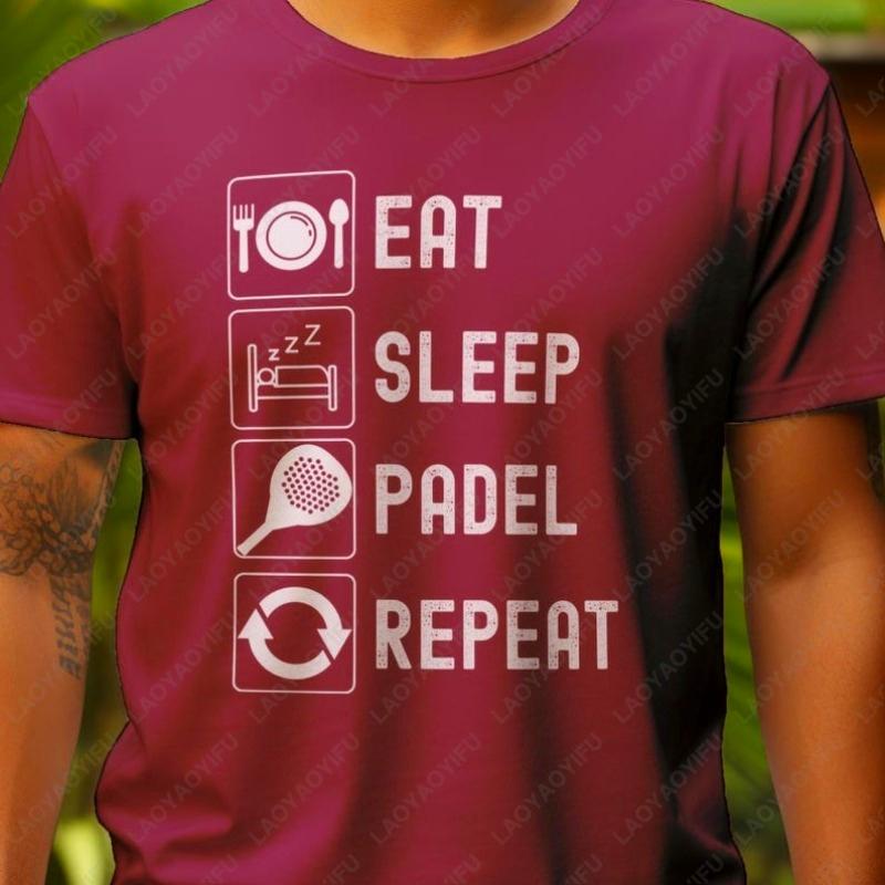 Padel Gift for Men Women Eat Sleep Padel Repeat TShirt Fitness Gift Trend Letters Printed Outdoors Unisex Adult Cotton Shirt