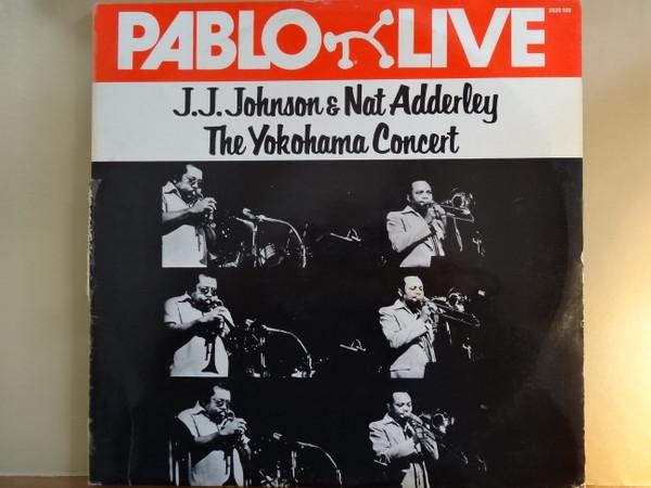 

LP Record J J JOHNSON, NAT ADDERLEY - Yokohama Concert 2620109 PABLO LIVE 1978 Germany Jazz Used