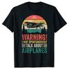 I May Spontaneously Talk About Airplanes Aviation Pilot Tshirts Unisex Fashion Casual Loose Oversized Crewneck Hip Hop T Shirt