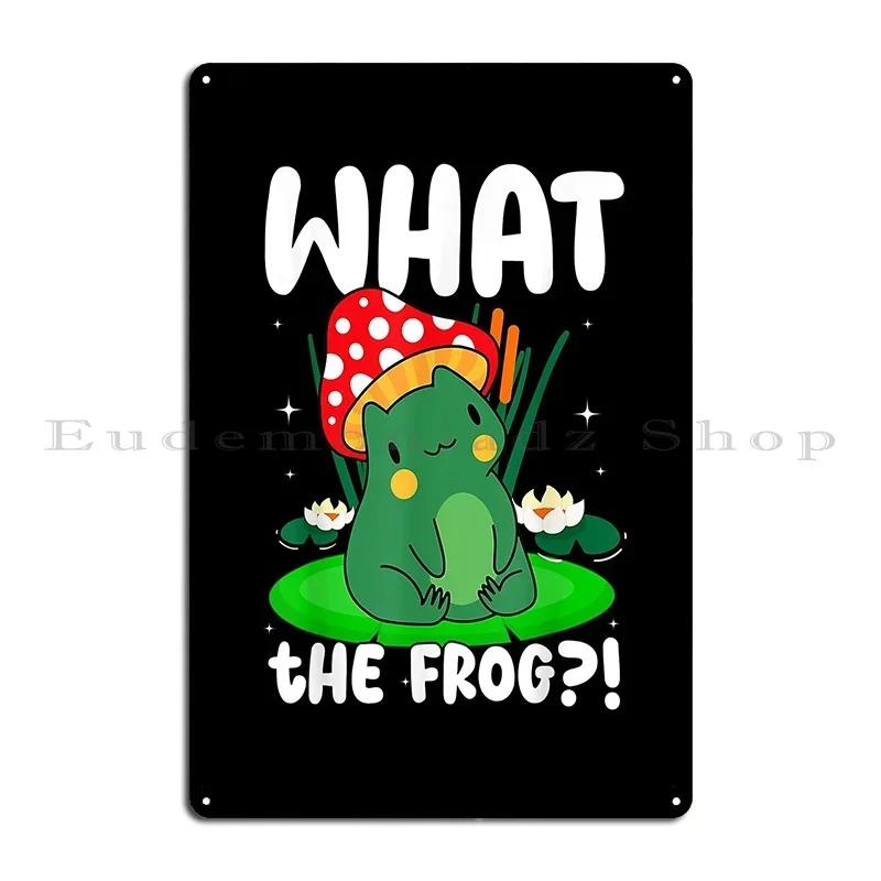 What The Frog Aesthetic Mushroom Frog Metal Sign Wall Decor Cinema Printed Club Garage Tin Sign Poster