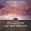 Kingdom of the Blind by Louise Penny Paperback Book 9781529386622