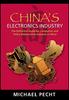 The China's Electronics Industry : The Definitive Guide for Companies and Policy Makers with Interest In China Book