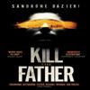 Kill the Father by Sandrone Dazieri Paperback Book 9781471154126