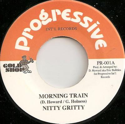 7-tums Skiva NITTY GRITTY - Morning Train PR001 Progressiv Amerikansk Reggae, Ska & Dub Begagnad