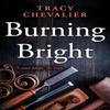 Burning Bright by Tracy Chevalier Paperback Book 9780007178360