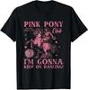 Roztomilý růžový poníkový klub Budu dál tančit Unisex tričko S až 5XL