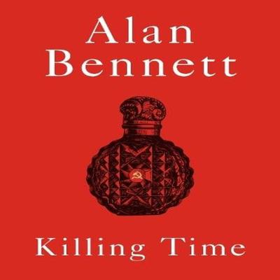 Killing Time by Alan Bennett Hardback Book 9780571394814