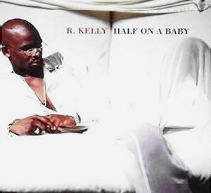 

12inch Record R. KELLY Half On A Baby 0521800 Jive 1998 Europe Rap HipHopRB Used