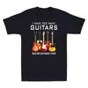 I Have Too Many Guitars Said No Guitarist Ever Novelty Music Lover Men's T-Shirt Unisex T-Shirt