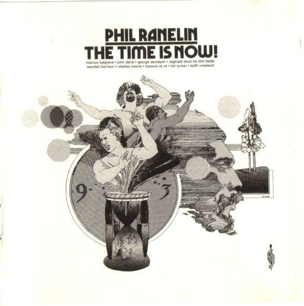 CD PHIL RANELIN - The Time Is Now! HEFTY32 Hefty Records,  2001 US Jazz Used
