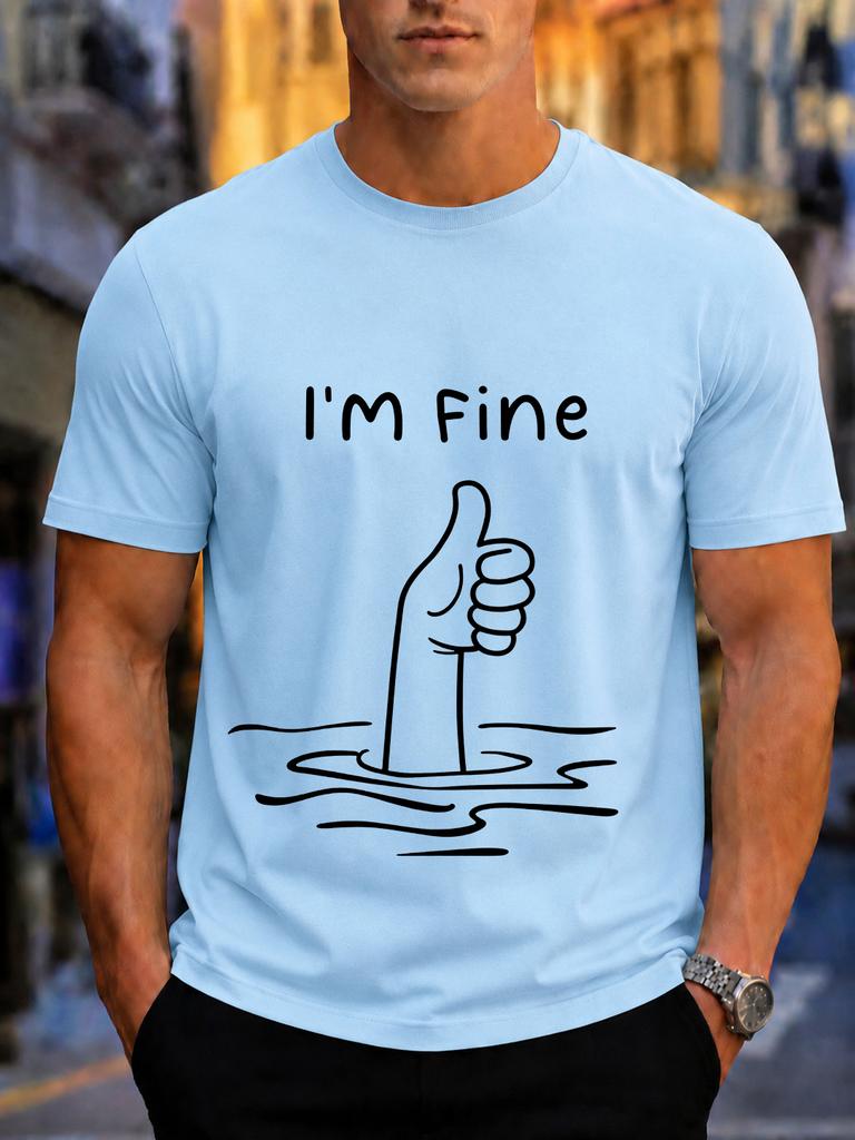 2026 New Cotton Tshirt Im Fine Drowning Thumbs Up Funny Graphic Fashion Short Sleeve Tee