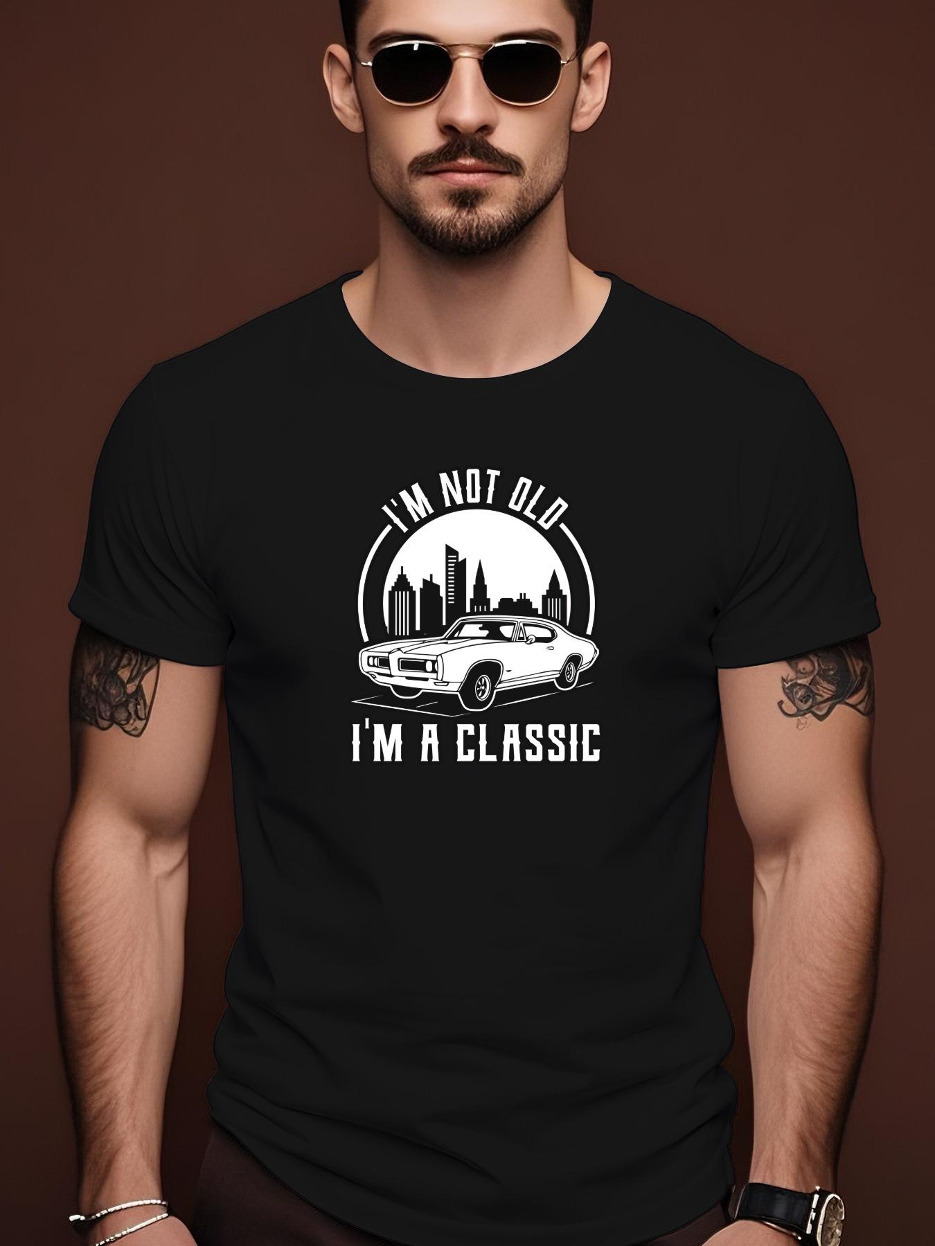 I m Not Old I m A Classic  Retro Convertible Car Graphic... S
