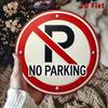 Metal No Parking Sign 2D Flat Round Art Cafe Garage Home Decor Aluminum Wall Plaque