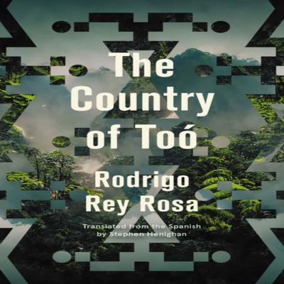 The Country of To by Rodrigo Rey Rosa Paperback Book 9781771965149
