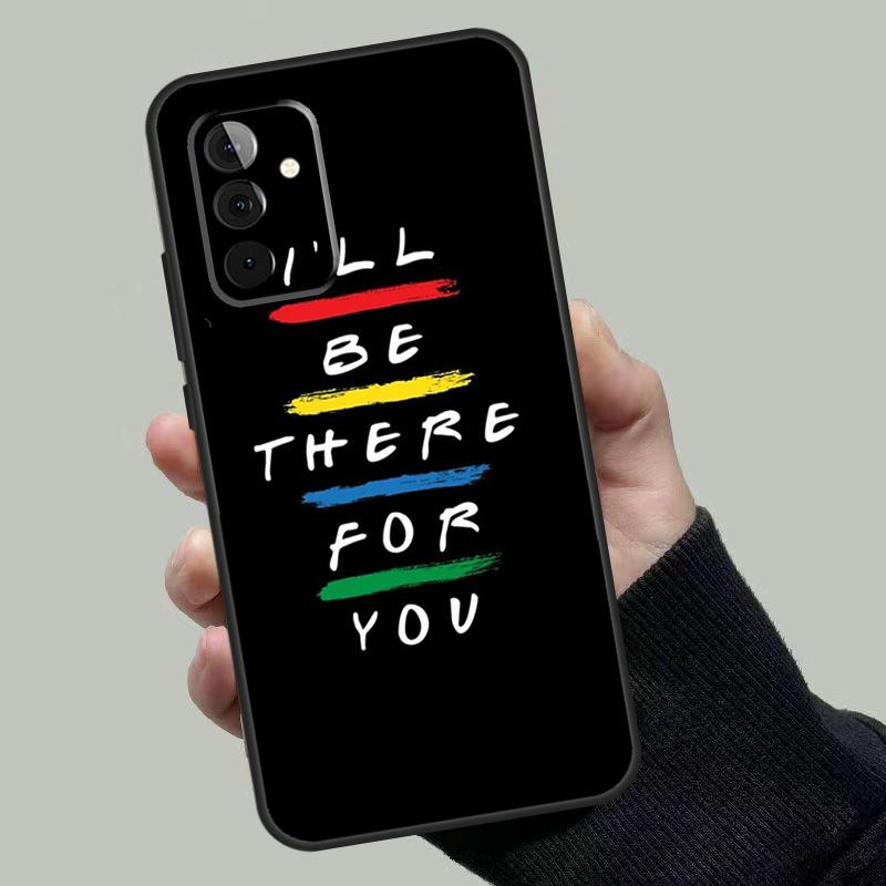 FRIENDS TV SHOW ICONIC Case For Samsung Galaxy A33 A53 A13 A23 A17 A06 A16 A56 A36 A54 A34 A14 A52 A32 A15 A35 A55