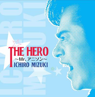 THE HERO Anime Ichiro Mizuki ~Mr. Song~ -