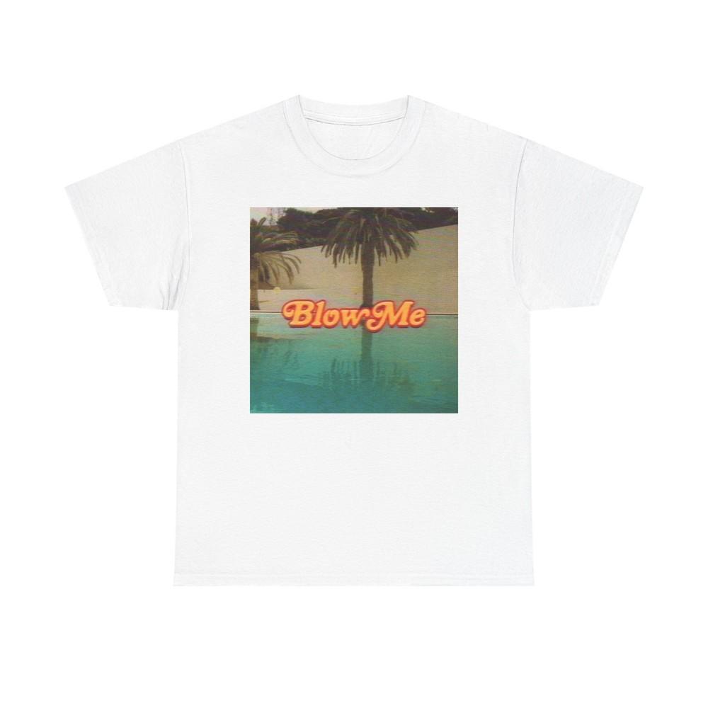 Blow Me Funny Graphic T Shirt S-5XL Unisex Heavy Cotton Tee