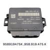 NEU-Parkassistent Steuereinheit Module Rückfahrradar Steuercomputer 95B919475K ,95B.919.475.K Für 991T 982