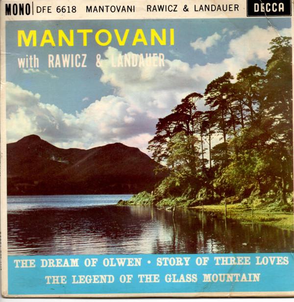 

7inch Record MANTOVANI & HIS ORCHESTRA, RAWICZ & - Dream Of Olwen DFE6618 Decca - UK Classical Used
