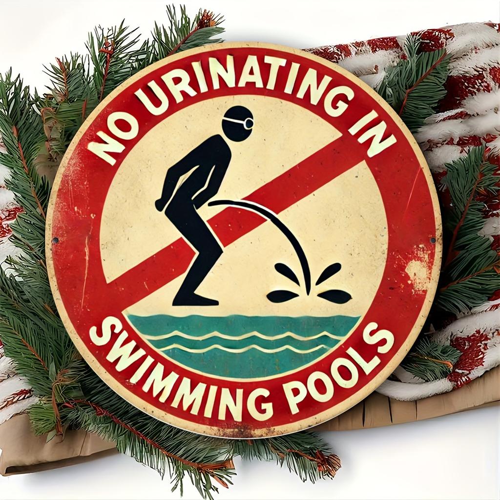 Vintage "No Urinating In Swimming Pools" Aluminum Sign