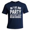 Daily Wear Summer Boys tshirt I Like To Party And By Party I Mean Read Books Short Sleeve Breathable O Neck Top Tees