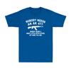 Nobody Needs An AK 47 Funny Gun Saying Rifle Hunter Novelty Unisexs TShirt
