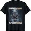 AANGED Lustiges Mensch per Zufall Alpha per Wahl T-Shirt