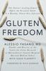 The Gluten Freedom : The Nation's Leading Expert Offers the Essential Guide To a Healthy, Gluten-Free Lifestyle Book