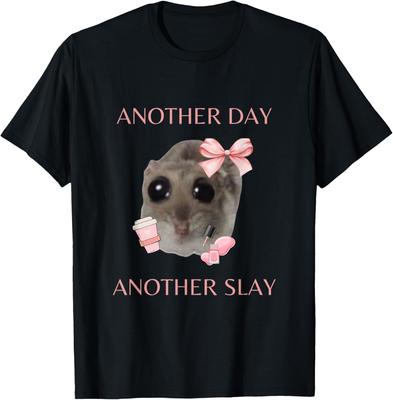 Trauriges Hamster Meme Ein weiterer Tag Ein weiteres Slay Grafik-T-Shirt Baumwolle Rundhals Lässiges T-Shirt für Damen