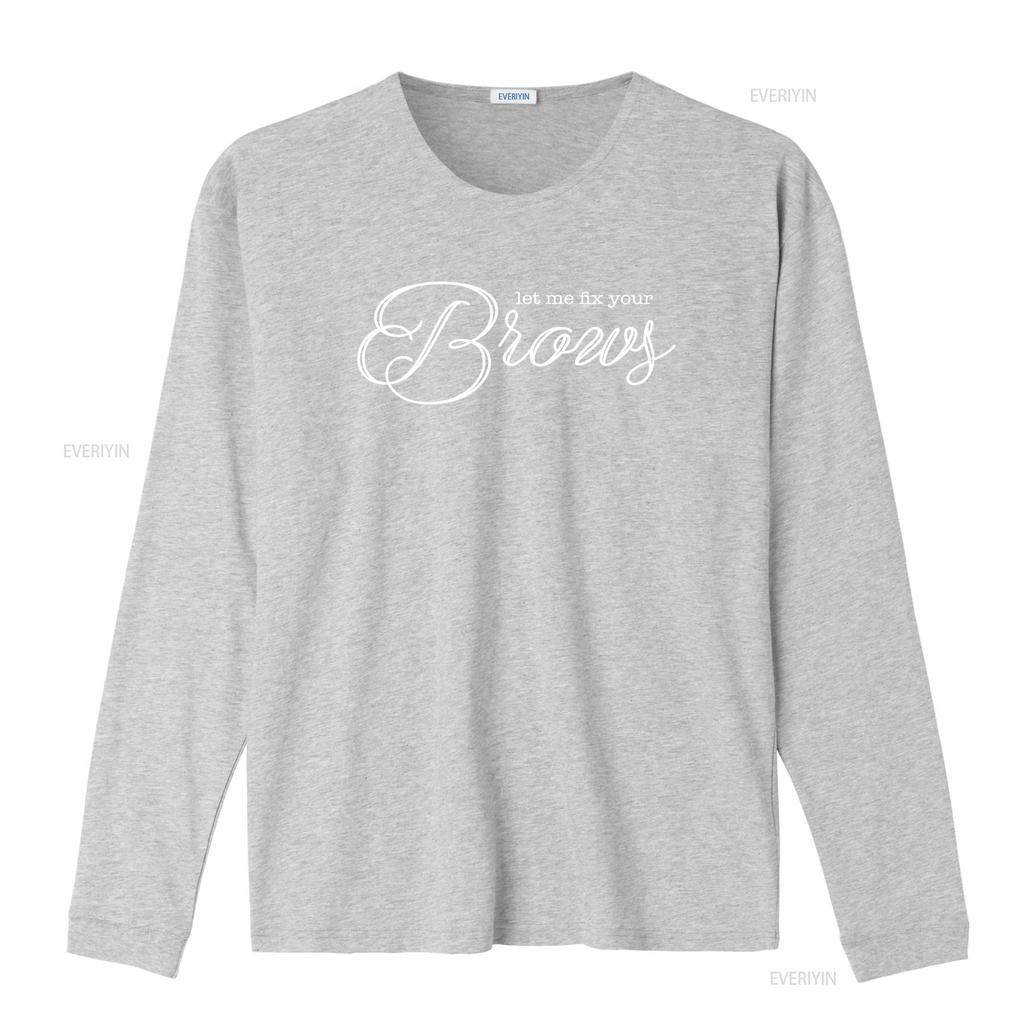Brows T Shirt Let Me Fix Your Makeup ArtisT Cosmetics CosmetologisT Vintage Washed Versatile Homme Unisex Comfortable Graphic