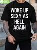 Plus Size "Woke Up Sexy" Graphic T-shirt - Soft 100% Cotton