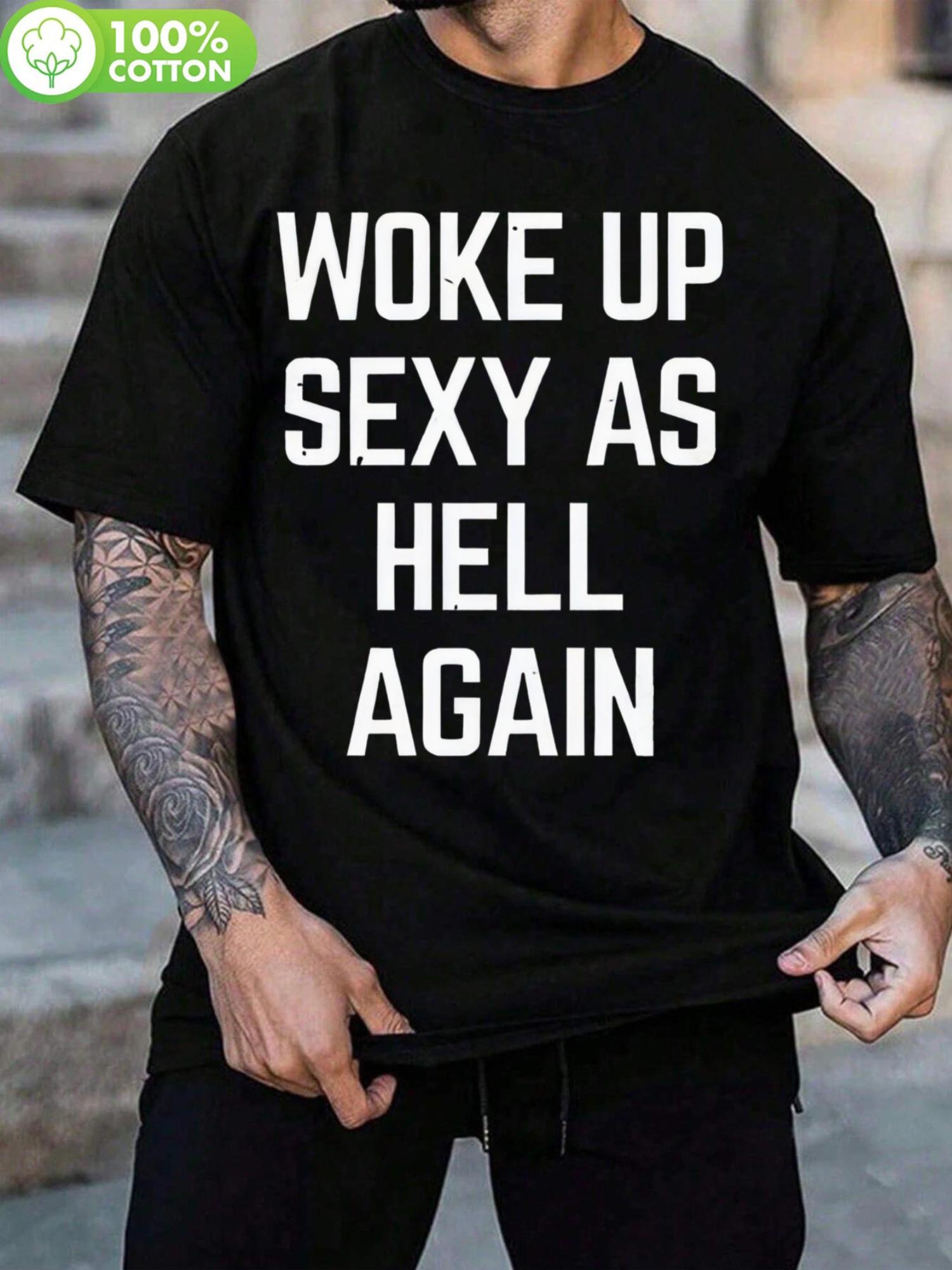 Plus Size Woke Up Sexy Graphic T-shirt - Soft 100% Cotton M