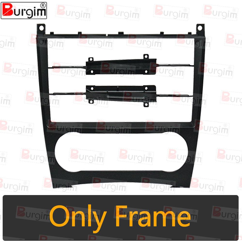 

Car Radio Frame For Mercedes Benz C-Class W203 CLC Class W203 CLK Class W209 9 inch Stereo Panel Harness Wire Power Cable Canbus Only frame