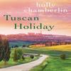 Tuscan Holiday by Holly Chamberlin Paperback Book 9781496733252
