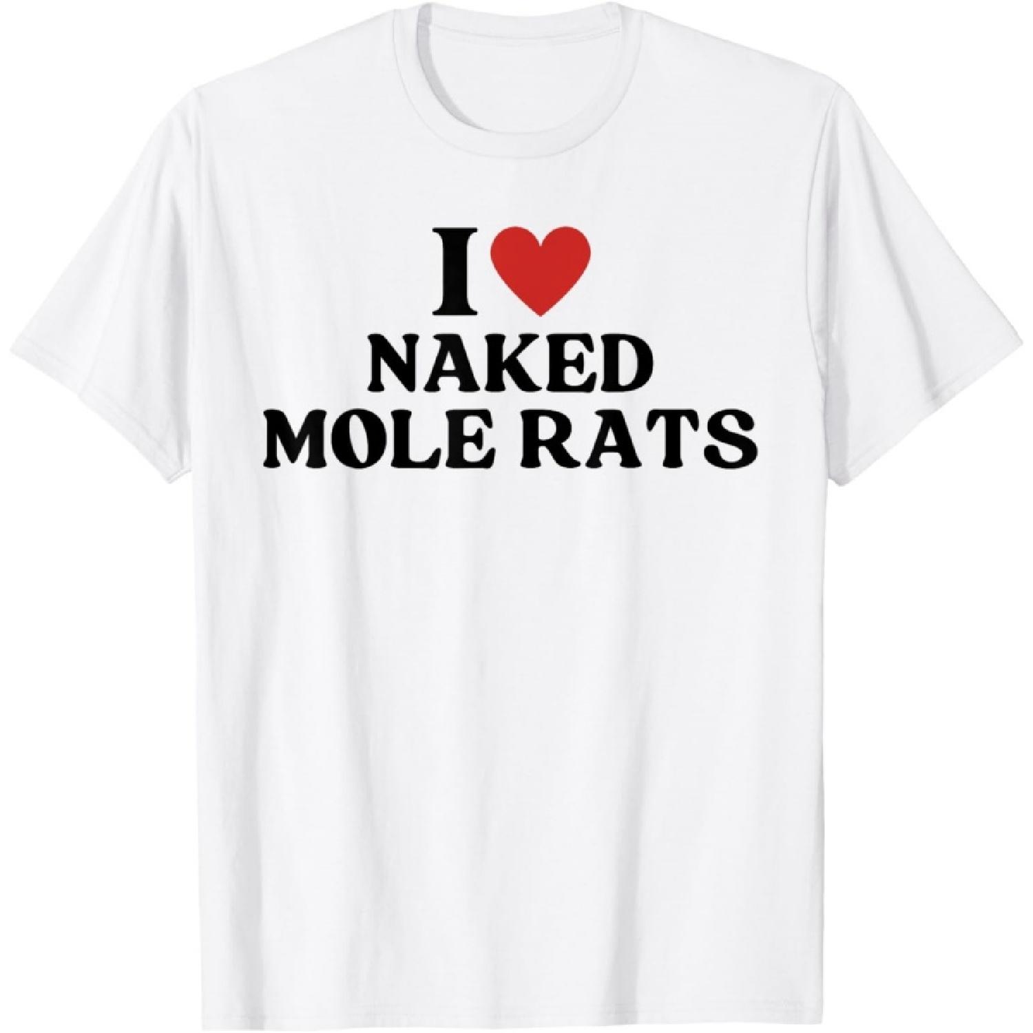 I Love Naked Mole Rats I Heart Naked Mole Rats T-Shirt XXXXXL белый