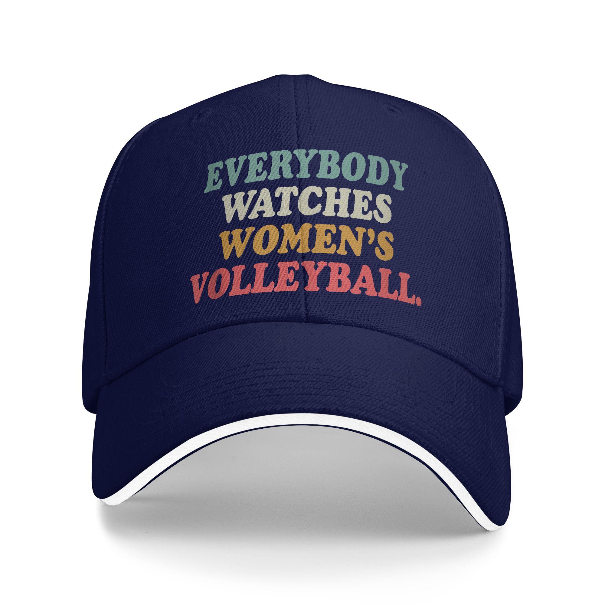 

Everybody Watches Women s Volleyball Casual Baseball Cap Summer Trucker Hat Hot Sale Running Hippie Hip Hop Hats Baseball Caps As Picture