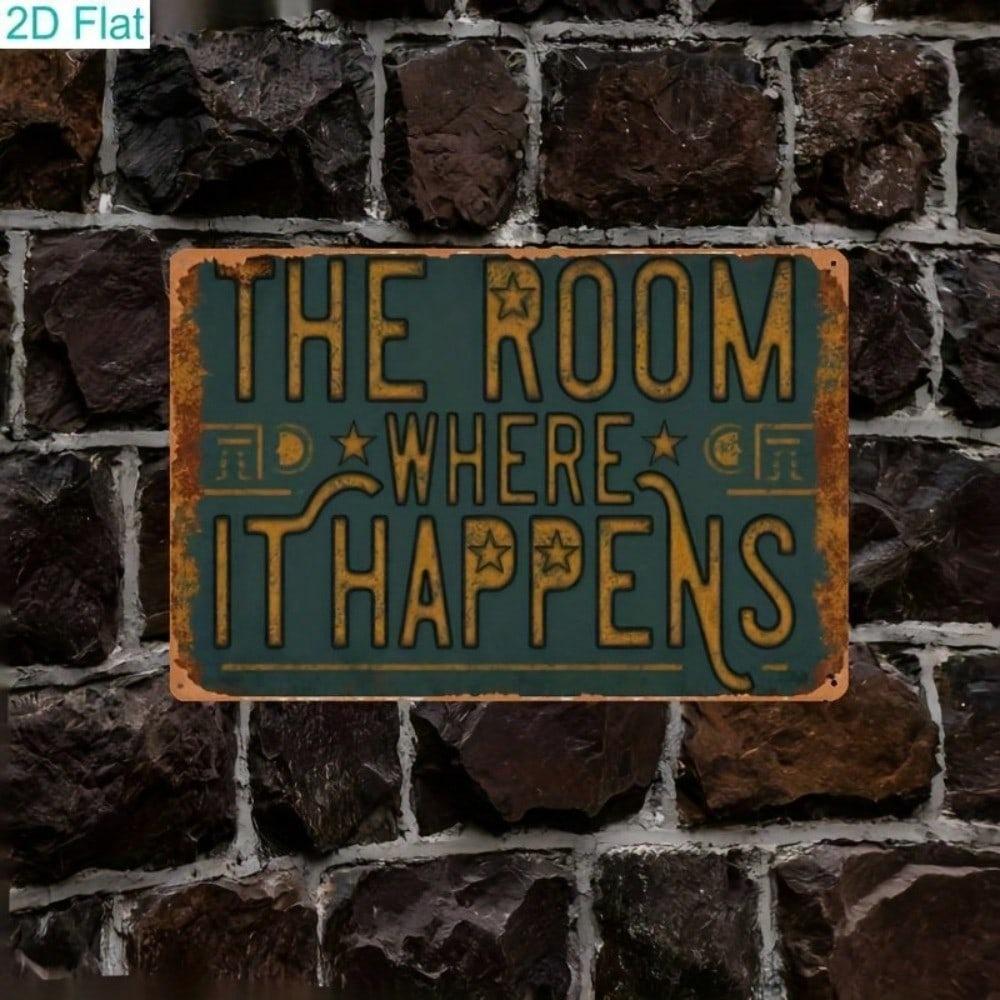 Vintage Hamilton The Room Where It Happens Metal Sign Retro Theater Pub Bar Decor