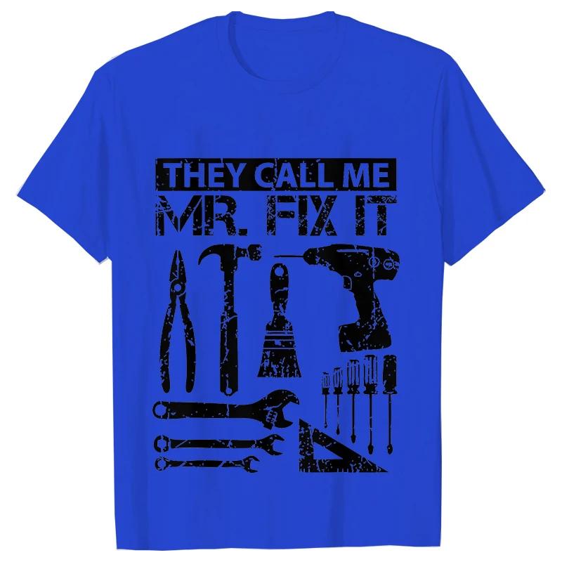 They Call Me Mr Fix It Men's Clothing Funny Graphic Tops Handyman Repairman O Neck Tees Pure Original Oversized T Shirt for Men