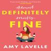 Definitely Fine by Amy Lavelle Paperback Book 9781398703636