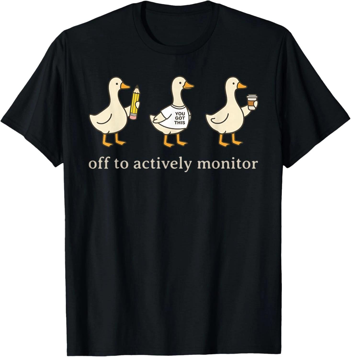 Off to Actively Monitor Teacher Testing Day Goose T-Shirt S