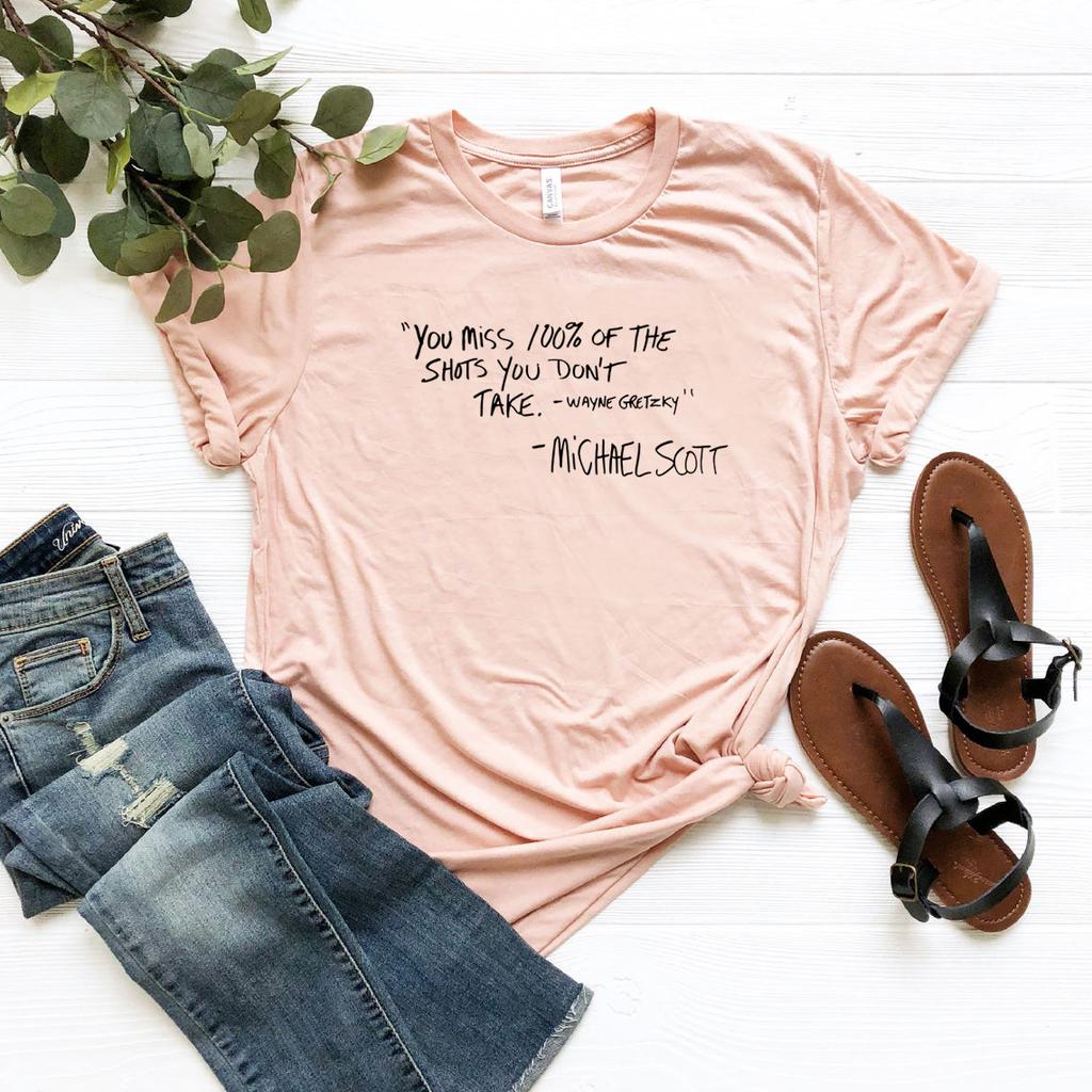 You Miss 100 of The Shots You Dont Take Quote Shirt Michael Scott Tee The Office Tshirt Funny Graphic T Shirts Unisex Tshirt
