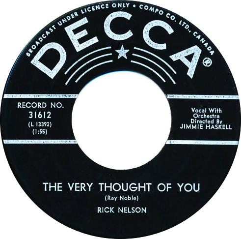 

7inch Record RICK NELSON The Very Thought Of You 31612 DECCA 1964 Canada Rock Used