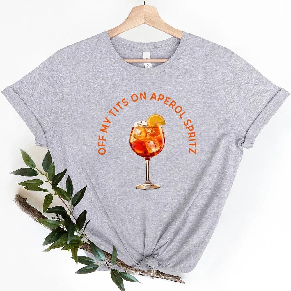 Off My Tits on Aperol Spritz T-Shirt Fun Cocktail Graphic Tee Unique Casual Summer Drink Gift for Cocktail Enthusiasts Shirt Top
