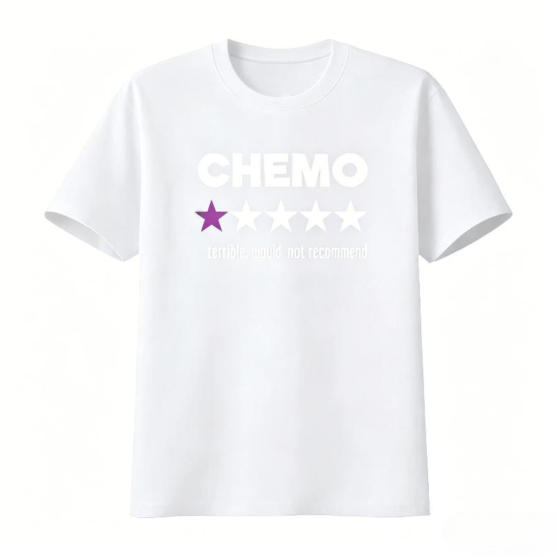 Funny Chemo T-Shirt with Star Design for Cancer Survivors Sarcastic Chemotherapy Recommendation Men's Clothing Summer T Shirt
