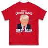 Make Christmas Great Again T-Shirt Tshirt Mens Womens Tops Unisex Tees 100% Cotton
