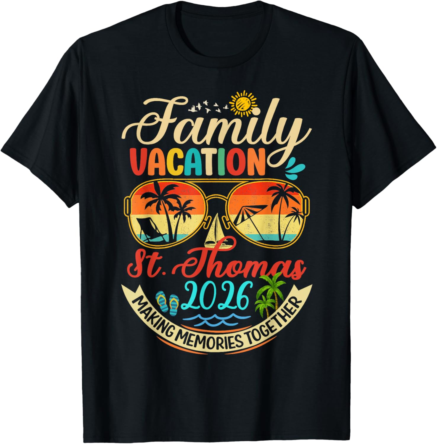 Family Vacation St. Thomas 2026 Memories Family Summer Trip T-Shirt S