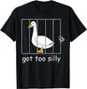Got Too Silly Silly Goose Cute Funny Animal Humor T Shirt