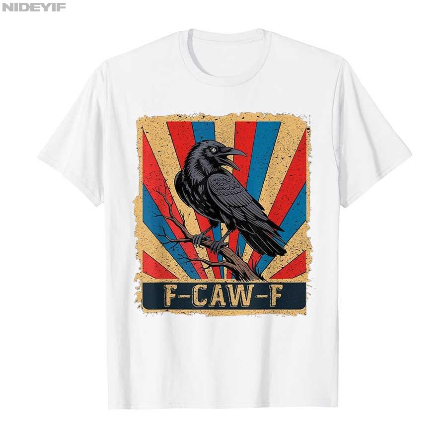 F-Caw-F Crow Funny Black Crow Lover Dark Humor Black Bird T-shirt Men Women 100% Cotton T Shirts Short Sleeve Tops 0721-1