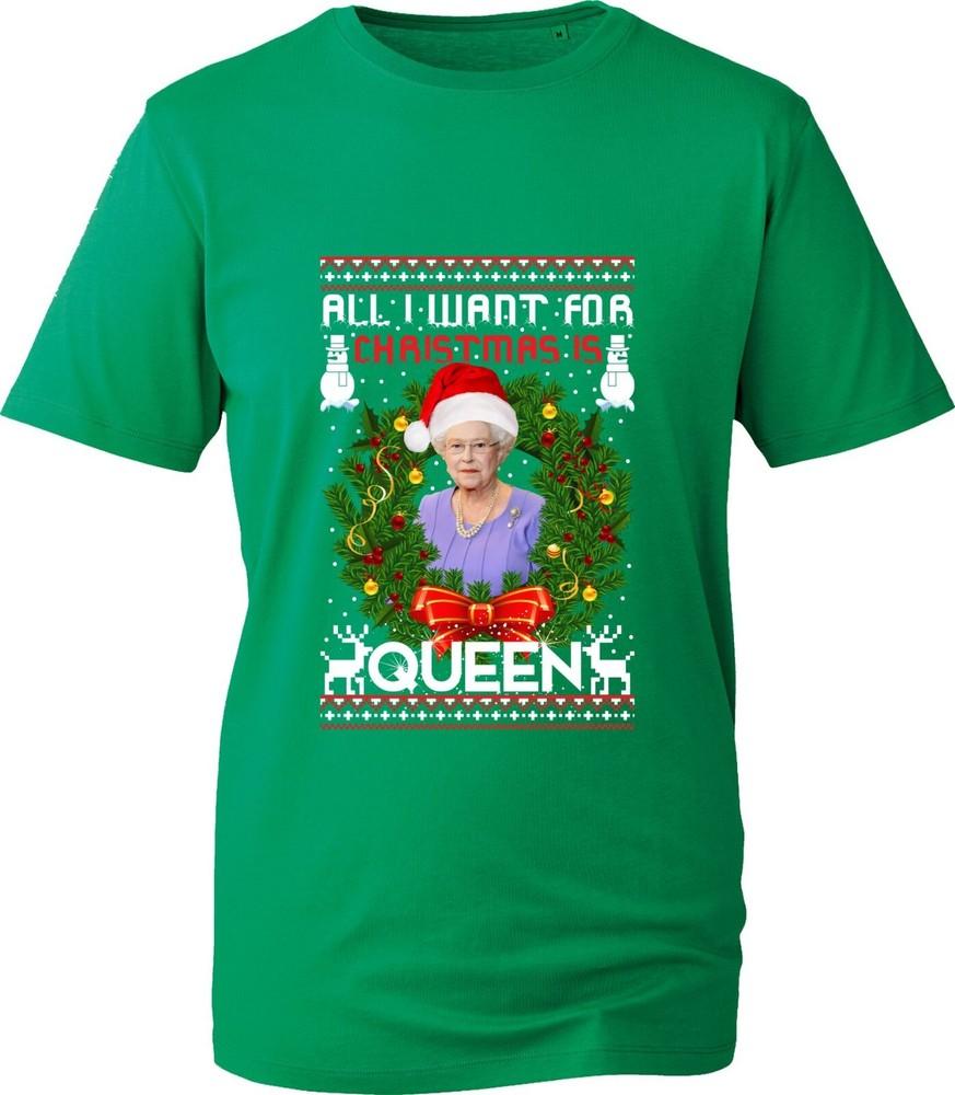 All I Want For Christmas Is Queen Tshirt Queen Elizabeth Ii Xmas Royal Festive S
