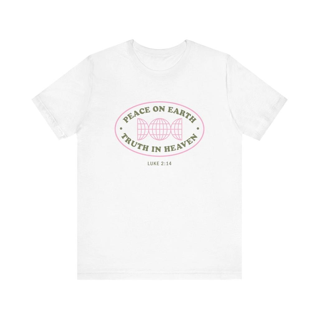 Peace On Earth Truth In Heaven Shirt Luke 2:14 Christian Tee Bible Verse T-Shirt